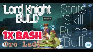 Ragnarok Eternal Love - Lord Knight BASH Build (Orc Lady)