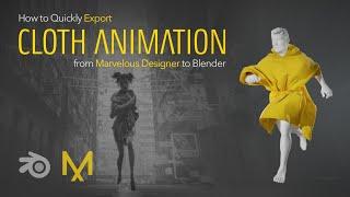 How to Quickly Export Cloth Animation from Marvelous Designer to Blender