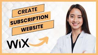 How to Create a Subscription Website on Wix || Wix Membership Website (Full Guide)