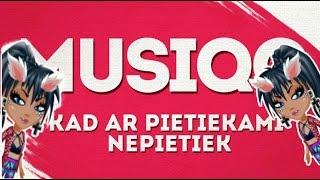 MUSIQQ kad pietiekami nepietiek (Queen Avataria)