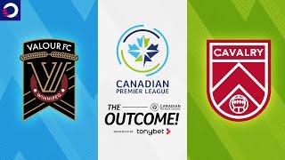 Valour FC vs. Cavalry FC | 2024 CPL regular season finale | The Outcome! presented by tonybet