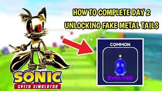 HOW TO COMPLETE DAY 2 CHALLENGE TO GET FAKE METAL TAILS!!! Sonic Speed Simulator