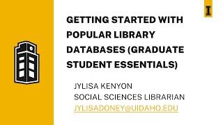 Getting Started with Popular Library Databases (Graduate Student Essentials)