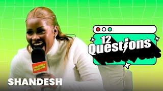 12 Questions With | Shandesh