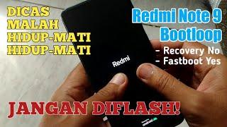 Redmi Note 9 Bootloop: Fastboot Bisa, Recovery Tidak Bisa. Fixed!