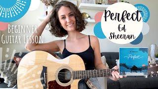 PERFECT - Ed Sheeran Guitar Tutorial [Strumming & Picking] Beginner Lesson