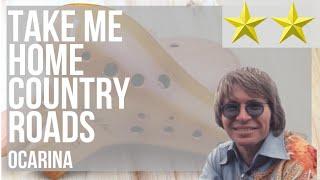 How to play Take Me Home Country Roads by John Denver on 12 Holes Ocarina (Tutorial)