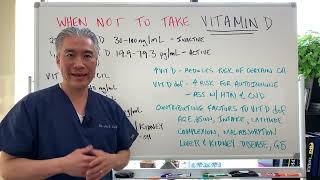 When NOT to take VITAMIN D