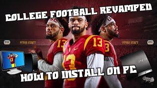 How to install College Football Revamped on PC  The only guide you need to play today!!