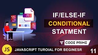 How to use If, Else, and Else-if conditional statement in  javascript  | JS Tutorial: 11 | By CP