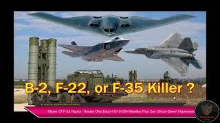 Slayer Of F-22 Raptor: Russia OKs Export Of S-500 Missiles That Can ‘Shoot-Down’ Hypersonic