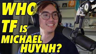 Who TF is Michael Huynh? What TF is Termina?