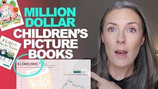 $1,000,000 Self-Publishing Children's Picture Books - It's Possible! I Reveal How They Did It