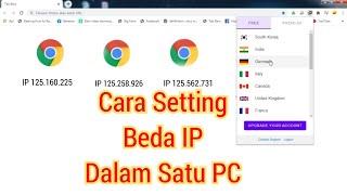 Cara Setting IP Addres Google Chrome Dalam Satu PC Komputer