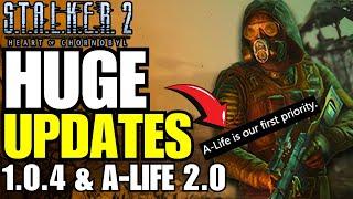 STALKER 2 - UPDATE ON BIGGEST PATCH YET 1.0.4 | A-Life 2.0 Updates!