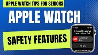 Apple Watch Tips for Seniors:  Apple Watch Safety Features!