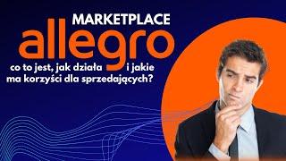 Allegro Marketplace – co to jest, jak działa i jakie korzyści oferuje sprzedawcom?