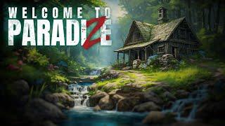 The World Ended But We're Rebuilding | Welcome to ParadiZe