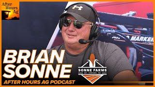 Brian Sonne - Mount Vernon, SD | @SonneFarms | After Hours Ag Podcast