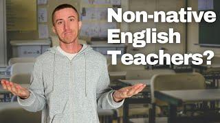 English Teachers - Native vs. Non-Native