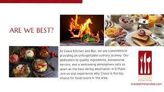 Crave Kitchen and Bar  El Paso s Premier Dining Destination