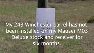 Mauser M03 - Barrel Change - First Shot - 243 Win