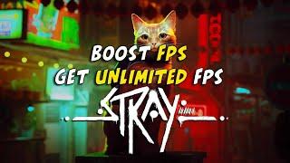 How to boost fps and get unlimited fps on Stray the cat game on Windows 10