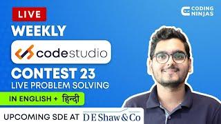 Weekly Codestudio Contest 23 | Live Problem Solving | Contest Link In Description | Coding Ninjas