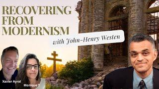 RECOVERING FROM MODERNISM – IN CONVERSATION WITH JOHN-HENRY WESTEN