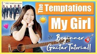 My Girl The Temptations Beginner Guitar Tutorial EASY Lesson | Chords, Strumming, Solo Tab & Cover!