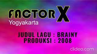 Factor X (Yogyakarta) - Brainy "Lagu Indie Jadul"