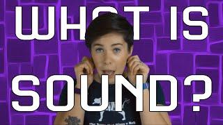 What Is Sound?