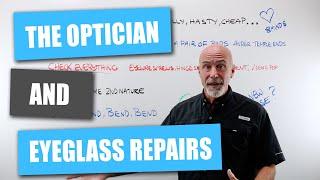 Opticians and Eyeglass Repairs