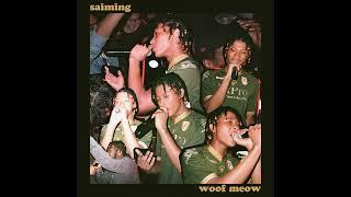 Saiming - WOOF MEOW (OFFICIAL AUDIO)