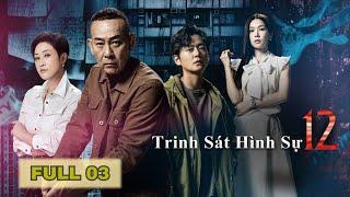 Trinh Sát Hình Sự - Tập 3(Lồng Tiếng) Lâm Bảo Di, Trần Pháp Dung, Trương Chấn Lãng