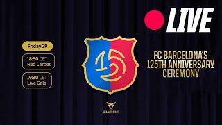  LIVE: RED CARPET 125th ANNIVERSARY CEREMONY | FC Barcelona 