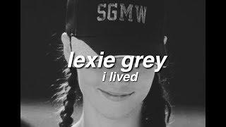 lexie grey | i lived