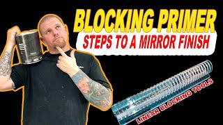 Block Sanding Primer - Essential Steps to a Mirror Finish