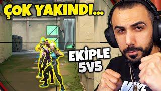 DENGELER ALT ÜST OLDU! EKİPLE 5v5 VALORANT | Barış Can