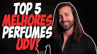 TOP5 MELHORES PERFUMES DE UDV DA MINHA COLEÇÃO! SÓ BARATINHO DE SUCESSO!