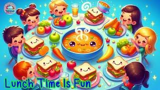 Lunch Time is Fun! Kids Nursery Rhyme. Fun Mealtime Song for kids.