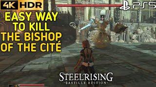 How to Kill The Bishop of The Cité Boss STEELRISING How to Defeat The Bishop of the Cite Boss Fight