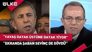 "Mansur Yavaş Dayak Üstüne Dayak Yiyor Şaban Sevinç de Ekranda Dövdü"