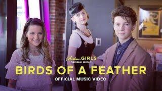 BIRDS OF A FEATHER | Official Music Video | Theme From “Chicken Girls”