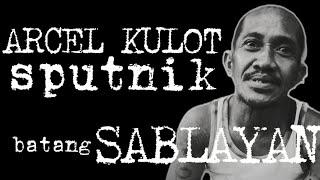 ARCEL KULOT BATANG SABLAYAN "SPUTNIK"