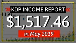 KDP Income Report May 2019: How I Earned $1,517.46 with Low & No Content