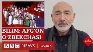 Билим: Афғонистондаги Ўзбек тили тарихи ва бугуни - BBC News O'zbek Dunyo yangiliklar