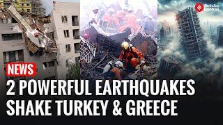 2 Strong Earthquakes Jolt Greece-Turkey Border; Panic Injuries Reported in Marmaris