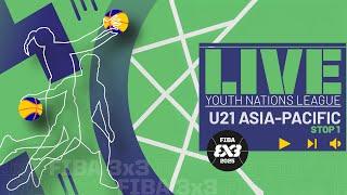 RE-LIVE | FIBA 3x3 Youth Nations League 2025 - U21 - Asia-Pacific - Stop 1 | #3x3Basketball