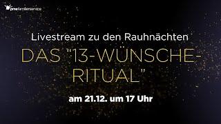 Livestream: Erkunde deine innersten Wünsche mit dem "13-Wünsche-Ritual" - 30 Minuten